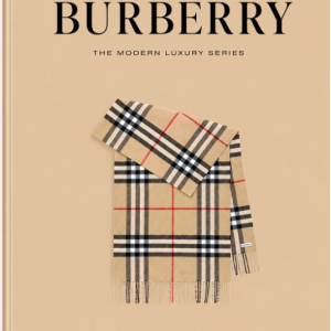 Burberry – The Modern Luxury Series